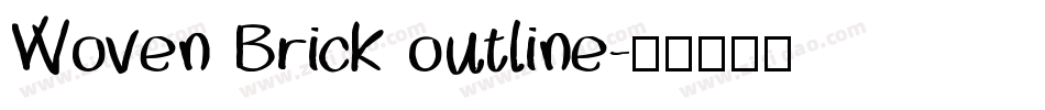 Woven Brick outline字体转换